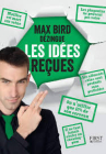 Les idées reçues de Max Bird