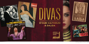 Divas : d'Oum Kalthoum à Dalida