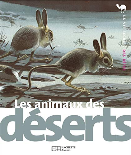 Animaux des déserts (Les)