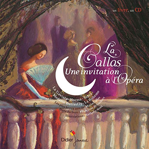 Callas, une invitation à l'opéra (La)