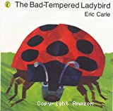 Bad-tempered Ladybird (The)