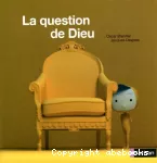 Question de Dieu (La)