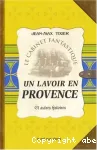 Lavoir en Provence et autres histoires (Un)