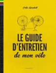 Guide d'entretien de mon vélo (Le)