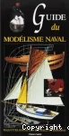 Guide du modélisme naval