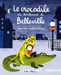 Crocodile du boulevard de Belleville (Le)