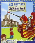 50 surprises au château fort