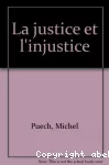 Justice et l'injustice (La)