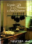 Goût de la Provence de Paul Cézanne (Le)