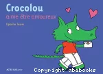 Crocolou aime être amoureux