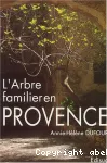 Arbre familier en Provence (L')