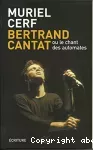Bertrand Cantat ou le chant des automates