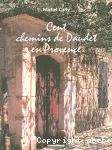 Cent chemins de Daudet en Provence