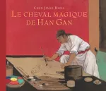 Cheval magique de Han Gan (Le)