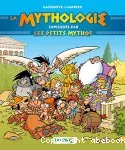 La mythologie expliquée par les petits Mythos