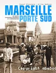 Marseille, porte Sud (1905-2005)