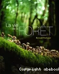 Vie de la forêt (La)