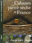 Cabanes en pierre sèche de la France (Les)
