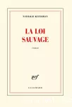 Loi sauvage (La)