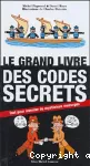 Grand livre des codes secrets(Le)