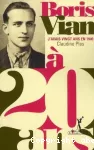 Boris Vian - J'avais vingt ans en 1940