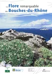 Flore remarquable des Bouches-du-Rhône (La)