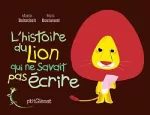 Histoire du lion qui ne savait pas écrire (L')