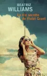 Vie secrète de Violet Grant (La)