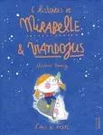 6 histoires de Mirabelle et Viandojus