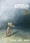 Jefferson ou le mal de vivre