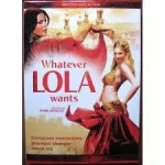 Whatever Lola wants