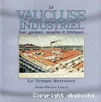 Vaucluse industriel (Le)