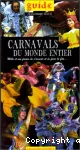 Carnavals du monde entier (Les)