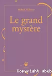 Grand mystère (Le)