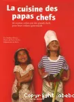 Cuisine des papas chefs (La)