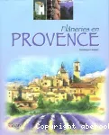 Flâneries en Provence