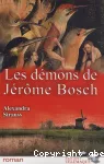 Démons de Jérôme Bosch (Les)