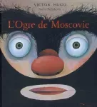 Ogre de Moscovie (L')
