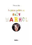 Petite galerie de Andy Warhol (La)