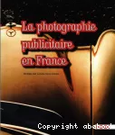 Photographie publicitaire en France (La)
