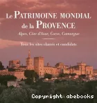 Patrimoine mondial de la Provence (Le)