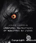 Créatures fantastiques et monstres au cinéma