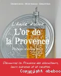 Or de la Provence (L')