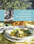 Provence gourmande de Jean Giono (La)