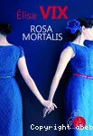 Rosa mortalis