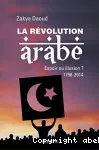 Révolution arabe,1798-2014 (La)