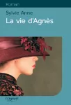 Vie d'Agnès (La)