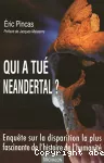 Qui a tué Neandertal ?