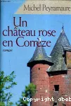 Château rose en Corrèze (Un)