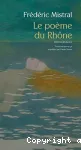 Poème du Rhône (Le)